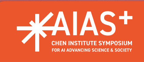 AIAS+ Chen Institute Symposium for AI Advancing Science and Society